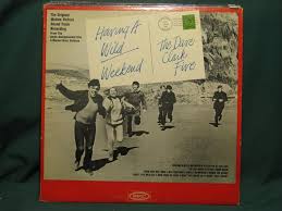 Ost The Dave Clark Five Lp Having A Wild Weekend 1965 Epic Ln 24162 Vg Ex With Images