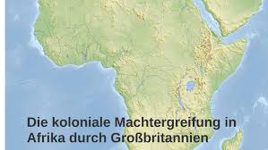 Der kanal verbindet das mittelmeer über den isthmus von sues mit dem. Die Kolonialisierung Afrikas Durch Die Briten By Leon Skender On Prezi Next