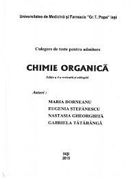 Popa iasi iata in mai jos informatii importante privind admiterea la umf iasi in sesiunea iulie 2019. Teste Chimie Organica Admitere Iasi 2015