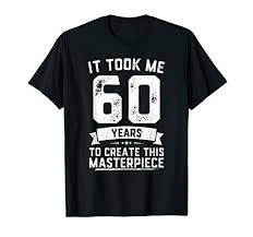 Traditional birthday gifts vs modern birthday gifts. 60th Birthday Gag Gift Ideas That Don T Pull Any Punches Giftunicorn