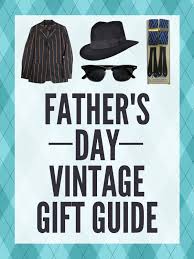 2021 united kingdom sunday, june 20th father's day. Father S Day Vintage Gift Guide Revival Vintage Uk