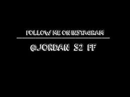 Garena free fire from us esports and tag your friends to follow us too! Jordan S2 Is Back Youtube