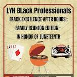 Black Excellence After Hours: Family Reunion Edition