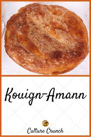 Kouign Amann La Recette Facile Gida Tatli Tarifleri Yemek Tarifleri