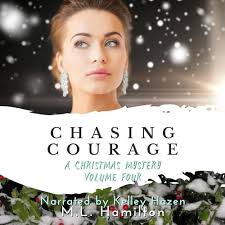 Chasing Courage Audiobook by M.L. Hamilton