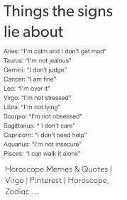 Give cancer control over something during this time of anger/sadness. 25 Best Memes About Zodiac Signs Meme Zodiac Signs Memes