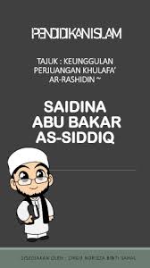 Nama lengkapnya adalah abdullan bin abi kuhafah at tamimi. Pendidikan Islam Tajuk Keunggulan Perjuangan Khulafa Ar Rashidin Saidina Abu Bakar As Siddiq Flip Ebook Pages 1 7 Anyflip Anyflip