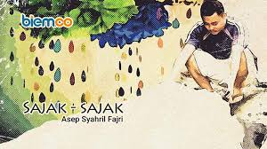 Maybe you would like to learn more about one of these? Sajak Sajak Asep Syahril Fajri Biem Co