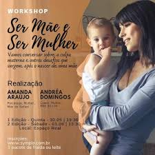 Ele simplesmente não sente isso. Workshop Ser Mae E Ser Mulher 1Âª Opcao Quinta Sympla