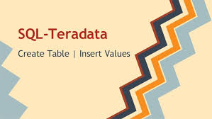 Teradata Create Table Insert Values