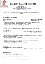 I would request for an interview at your. Florist Sample Resume