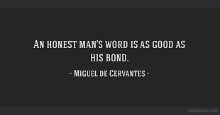 Writing for a penny a word is ridiculous. An Honest Man S Word Is As Good As His Bond