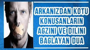 Arkanizdan Kotu Konusanlarin Agzini Ve Dilini Baglayan Dua Youtube