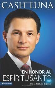 En Honor al Espiritu Santo : No es Algo, es Alguien! by Zondervan Staff and  Cash Luna (2010, Trade Paperback) for sale online