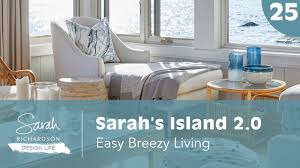 See her designing steps and inspiration at countryliving.com. Design Life Sarah S Island 2 0 Easy Breezy Living Ep 25 Sarah Richardson Design