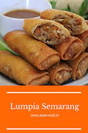 Cara Membuat Lumpia Goreng Khas Semarang Lumpia Food Food Recipies
