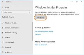 Check out our guide to see how the software works. Get Started Button Greyed Out Cannot Get Windows Insider Preview Builds Info Hack News