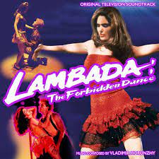 How dancing in forbidden locations works. Lambada The Forbidden Dance Soundtrack Vladimir Horunzhy