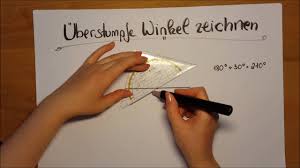 Klasse 6 Wie Zeichne Ich Einen Uberstumpfen Winkel Youtube