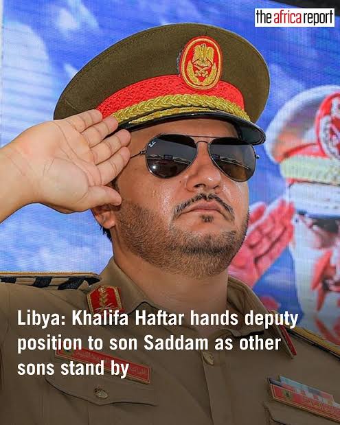 Khalifa Haftar, who has ruled eastern Libya for a decade, made his youngest  son his deputy last week, bypassing Khaled, the 'favourite' son who was  recently promoted to general. ➡️
