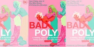 Bad Poly: An Open Mic & Fundraiser for Messy...