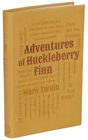 All kings is mostly rapscallions. Adventures Of Huckleberry Finn Word Cloud Classics 9781607105503 Twain Mark Books Amazon Com