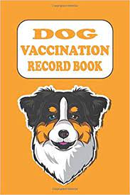 I dont carry it in europe, but in s. Dog Vaccination Record Book Puppy Vaccination Schedule Pet Vaccine Book Publishing Sam 27 9798654576378 Amazon Com Books