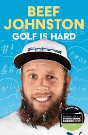 GOLF IS HARD by Andrew 'Beef' Johnston Paperback Book $23.50