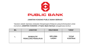 Bayaran ansuran melalui potongan gaji bulanan atau arahan tetap. Public Bank Berhad Kekosongan Terkini Di Pelbagai Cawangan Jobcari Com Jawatan Kosong Terkini