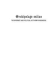 Verilen bilgilerin her türlü telif hakkı saklıdır. The Internet And Political Activism In Indonesia