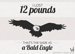 I Lost 12lb The Same Weight As A Bald Eagle Lose 30 Pounds Lose 15 Pounds Lose 5 Pounds