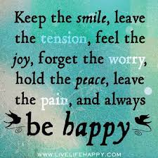Smile Joy Peace Happiness Smile Quotes Keep Smiling Quotes Smile Quotes Beautiful