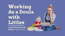 Working from Home as A Doula with Littles [REPLAY CLASS] - YouTube