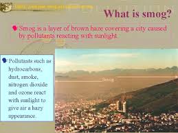 Meaning of smog in english. Unit 8 Acid Rain Smog And Global Warming