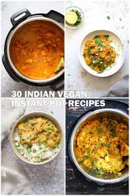 30 Instant Pot Vegan Indian Recipes Vegan Richa Vegan Indian Recipes Indian Food Recipes Indian Food Recipes Vegetarian