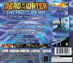 The talks are now dead in the water. Dead In The Water Box Shot For Playstation Gamefaqs