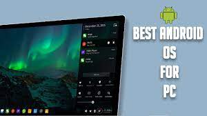Best Android Os For Pc Windows 10 7 32 64bit Mac Full Download