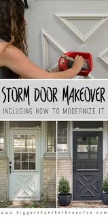 I called to make sure they had a storm door to fit my opening. Paint Exterior Door Update Muntins Storm Door Makeover Painted Exterior Doors Door Makeover