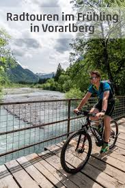 Tipps Fur Radtouren Im Fruhling In Vorarlberg Mit Bildern Radtouren Radtour Rad