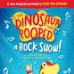 The Dinosaur That Pooped Rock Show event image