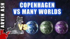 Copenhagen vs Many Worlds Interpretation of Quantum Mechanics ...