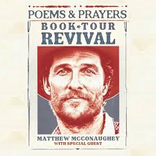 JUST ANNOUNCED! Matthew McConaughey brings the Poems & Prayers: Revival  Book Tour to Bass Concert Hall