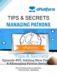 The Latest Tips And Secrets Video From Eplatform By Wheelers Books Introduces How Easy It Is To Add New Patrons A Books For Teens School Library Online Library