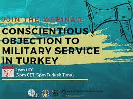 Webinar Conscientious Objection To Military Service In Turkey Date Updated Drupal