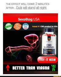 THE EFFECT WILL COME 2 MINUTES AFTER ...DiCk will stand all night SexoBlog  USA Voted CBD product in USA GUMMIES Now BETTER THAN VIAGRA - iFunny Brazil