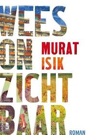 Wees Onzichtbaar Van Murat Isik Boek Paperback Isbn 9789041422903 Wees Onzichtbaar Van Murat Isik Is Een Warm En Ontr Boeken Literatuur Boeken Om Te Lezen