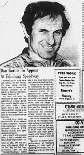 Got to meet Big Daddy Don sometime back in the 1970's when he was staying  at The Echo Hotel in Edinburg, Texas. Watched him race at the speedway  north of Edinburg the