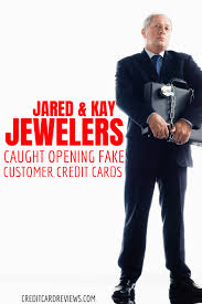 Kay jewelers offers promotional financing through the kay jewelers credit card. Jared And Kay Jewelers Caught Opening Fake Customer Credit Cards Creditcardreviews Com