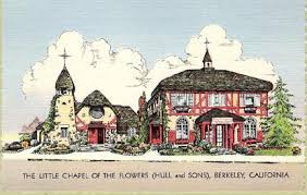 The Little Chapel Of The Flowers Berkeley California Postcard Ca 1943 The Hull Durgin Funeral Home With Its Little C California Postcard Postcard Chapel