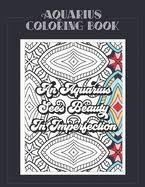 I've included some characteristics i found online for each sign. Aquarius Coloring Book Zodiac Sign Coloring Book All About What It Means To Be An Aquarius With Beautiful Mandala And Floral Backgrounds